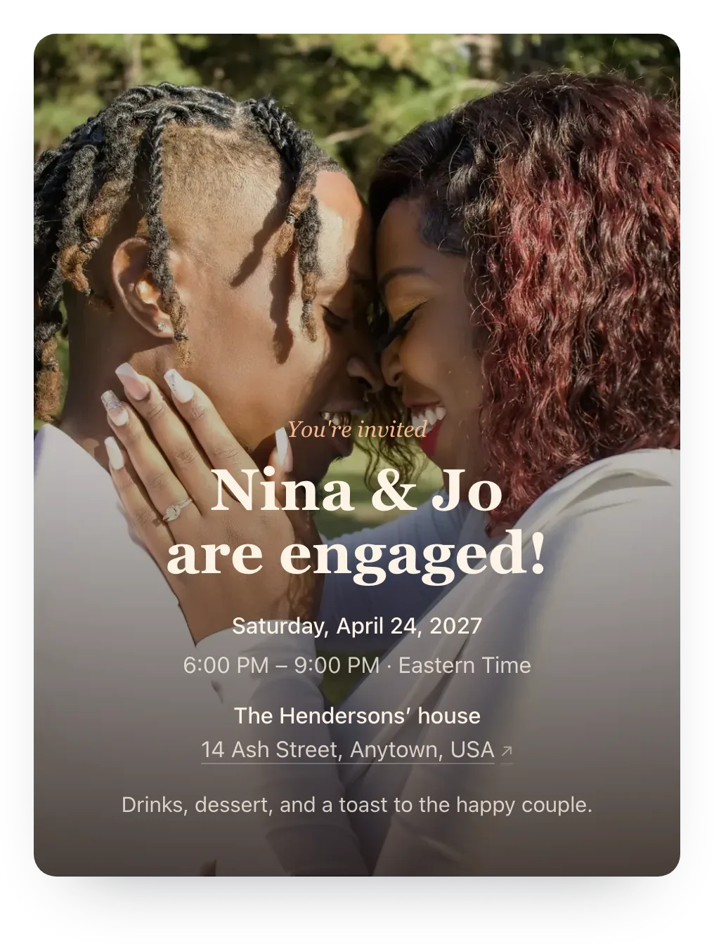 Engagement party invitation with the couple’s own photo as the cover: two women touching foreheads and smiling, one showing her engagement ring, behind “Nina & Jo are engaged!”