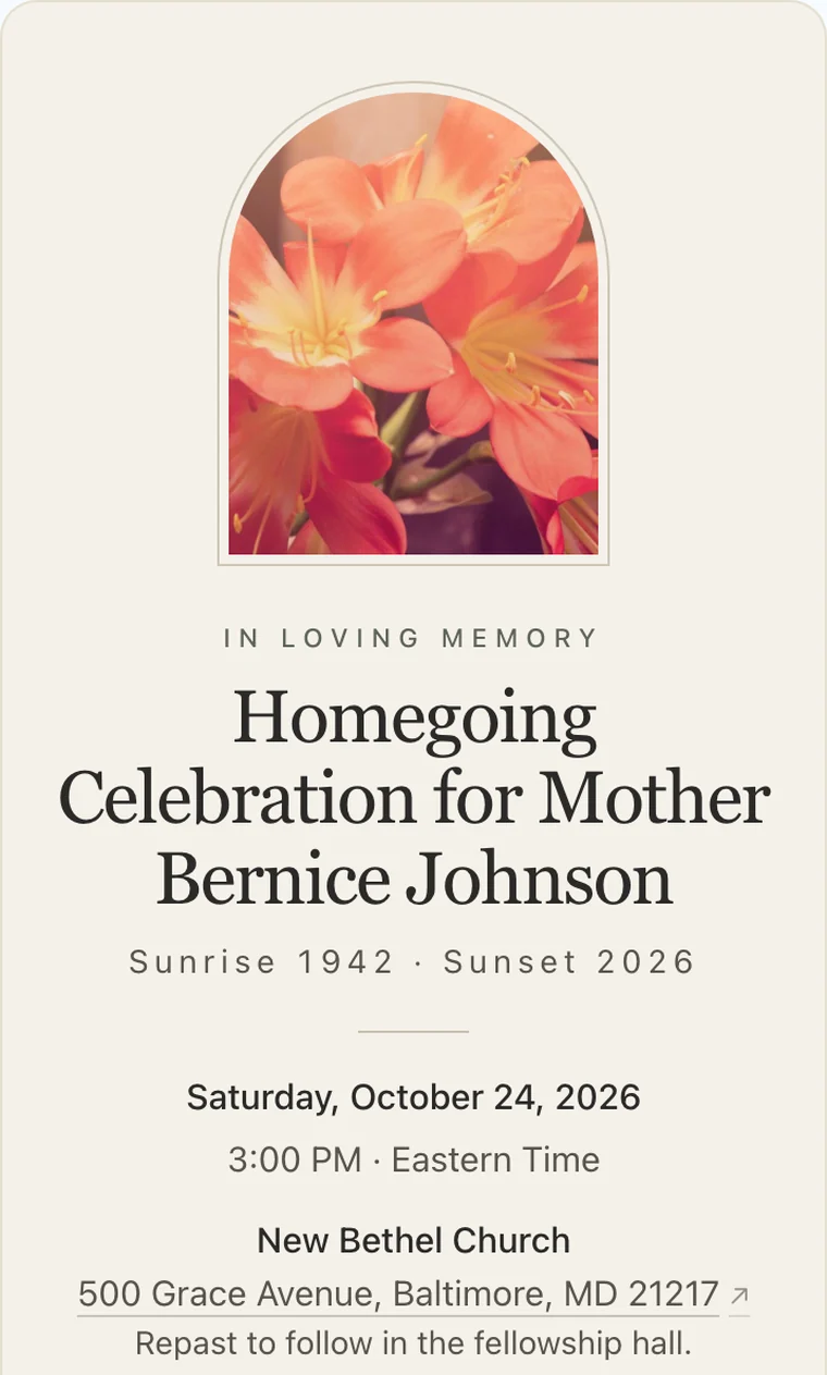Homegoing service announcement on a phone in the Ivory style: a framed photo of flowers, "In loving memory," Homegoing Celebration for Mother Bernice Johnson, Sunrise 1942, Sunset 2026, with repast to follow